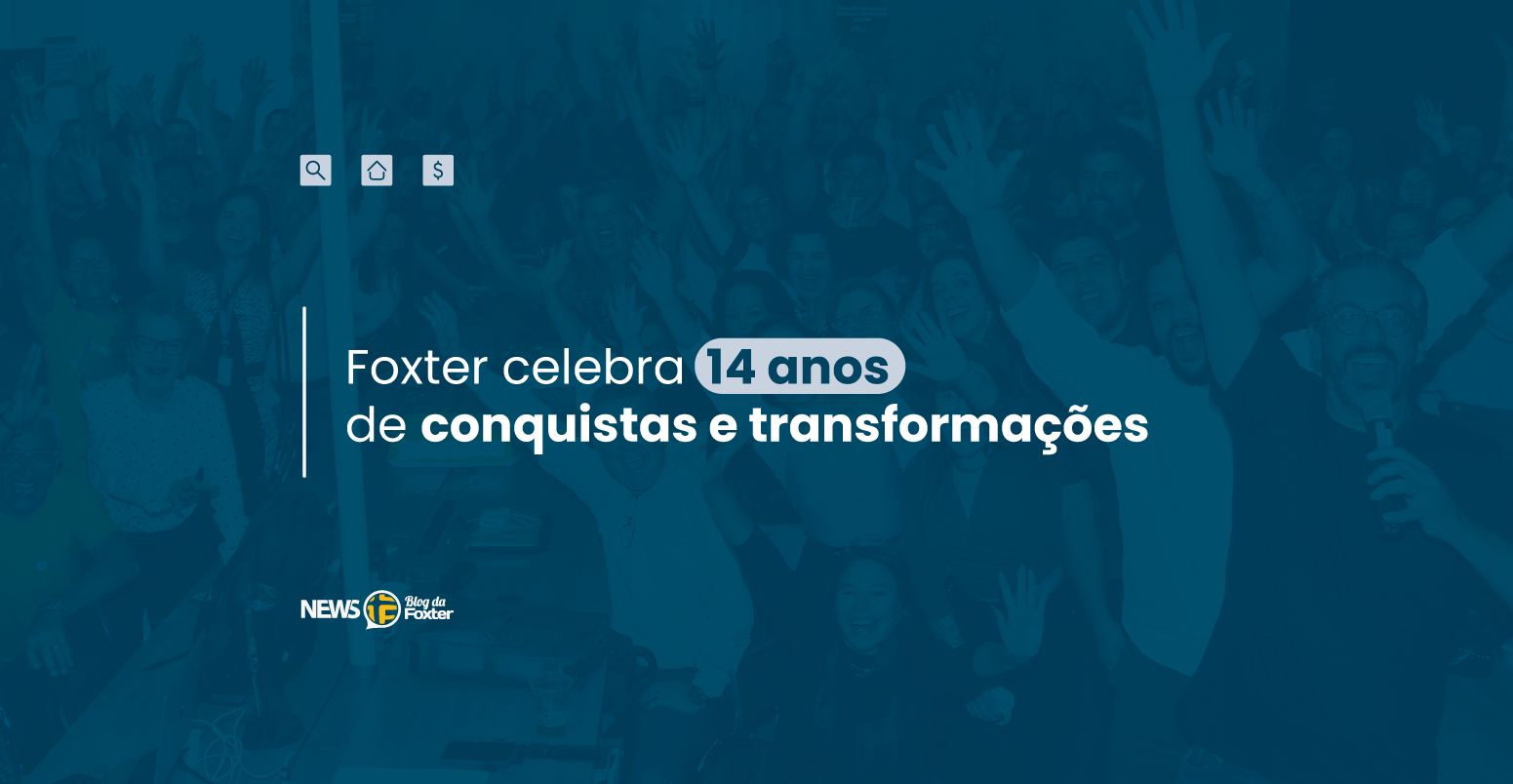 Foxter celebra 14 anos de conquistas e transformações